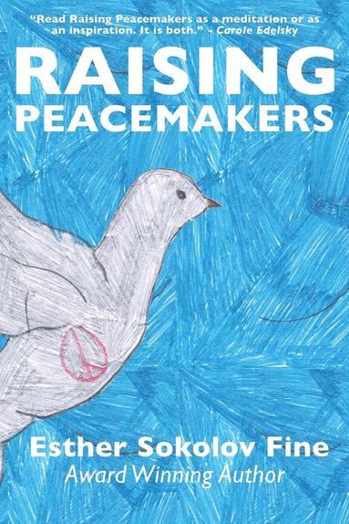 bokomslag Raising Peacemakers