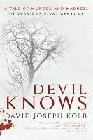 David Joseph Kolb - Devil Knows, Häftad