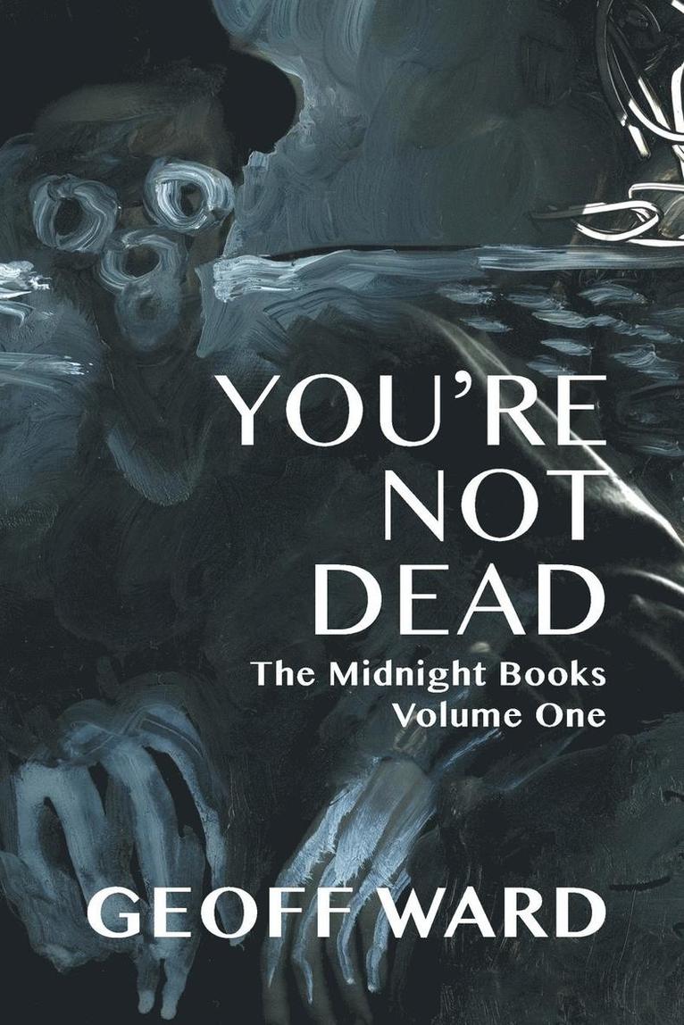 You're Not Dead 1