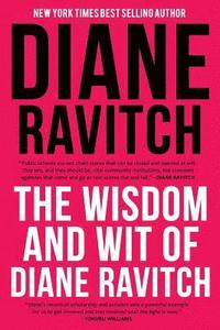 bokomslag The Wisdom and Wit of Diane Ravitch