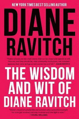 Diane Ravitch - Wisdom and Wit of Diane Ravitch, Häftad