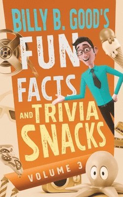 bokomslag Billy B. Good's Fun Facts and Trivia Snacks