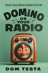 bokomslag Domino on Your Radio