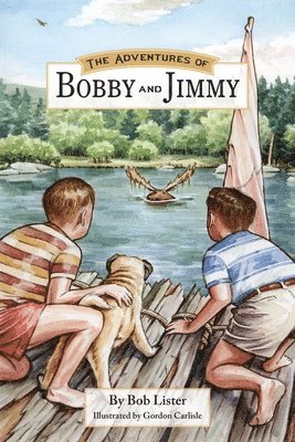 bokomslag The Adventures of Bobby and Jimmy!