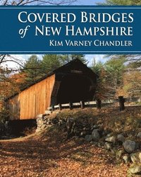 bokomslag Covered Bridges of New Hampshire