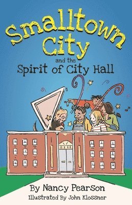 Smalltown City and the Spirit of City Hall 1