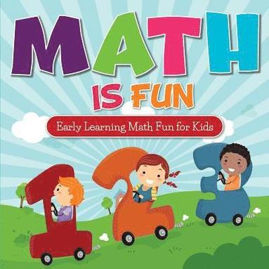 bokomslag Math Is Fun: Early Learning Math Fun for Kids