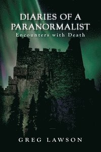 bokomslag Diaries Of A Paranormalist