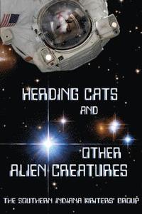 bokomslag Herding Cats and Other Alien Creatures: The Indian Creek Anthology Series Volume 21