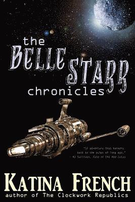 The Belle Starr Chronicles 1