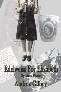 bokomslag Edelweiss for Elizabeth