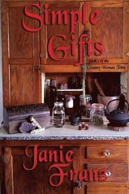 Janie Franz - Simple Gifts, Häftad