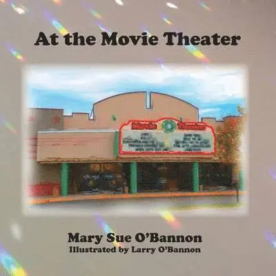 Mary Sue O'Bannon - At the Movie Theater, Häftad. Tillgänglighet: Lägg i varukorg