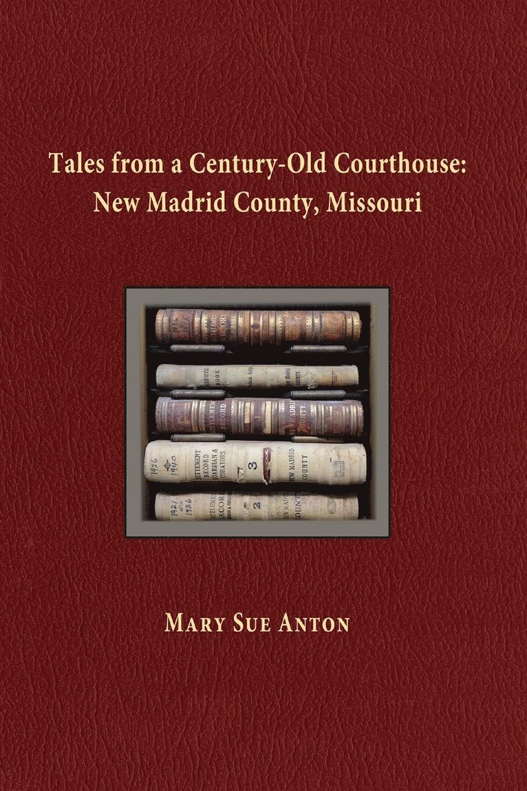 Mary Sue Anton - Tales of a Century-Old Courthouse, Häftad