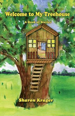 Sharon Krager - Welcome to My Treehouse, Häftad. Tillgänglighet: Lägg i varukorg