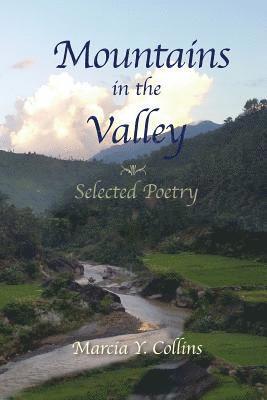 Marcia y Collins, Marcia y. Collins, Marcia Y Collins, Marcia Y. Collins - Mountains in the Valley, Häftad
