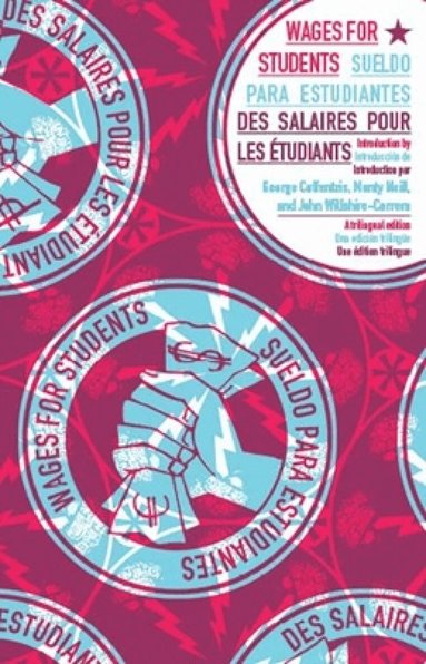 Wages for Students, Jakob Jakobsen, María Berríos, Malav Kanuga - Wages for Students, Häftad
