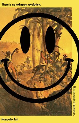 Marcello Tar, Marcello Tarì - There Is No Unhappy Revolution, Häftad