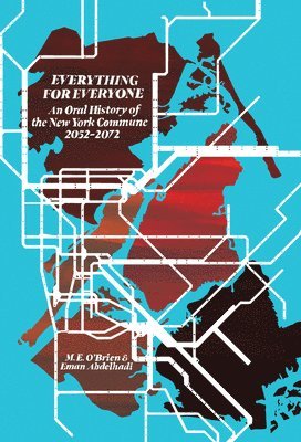 M. E. O'Brien, Eman Abdelhadi - Oral History of the New York Commune, Häftad