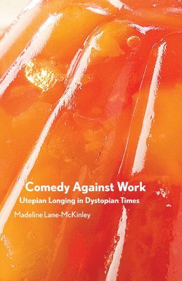 bokomslag Comedy Against Work