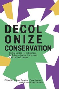 bokomslag Decolonizing Conservation