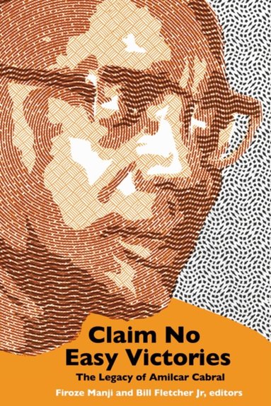 Firoze Manji, Bill Fletcher - Claim No Easy Victories, Häftad