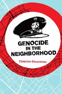 bokomslag Genocide in the Neighborhood