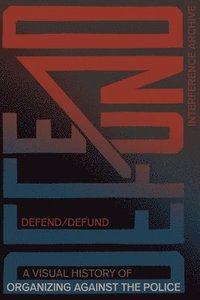bokomslag Defend / Defund