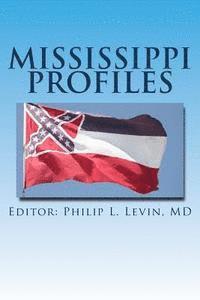 bokomslag Mississippi Profiles: Stories of Memorable Men and Women of the Magnolia State