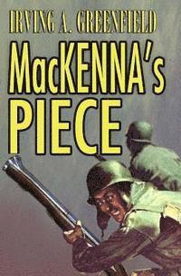 Irving a. Greenfield, Ben Parris - MacKenna's Piece, Häftad