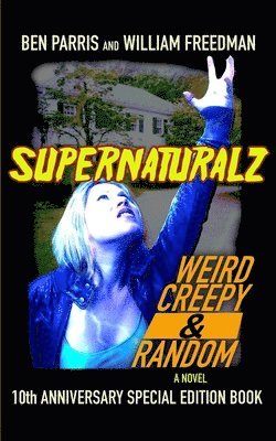 Supernaturalz Weird Creepy & Random 1