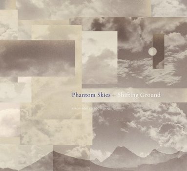 bokomslag Phantom Skies and Shifting Ground