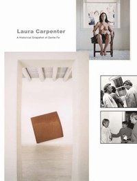 bokomslag Laura Carpenter: The Gallery Years, 1974-1996