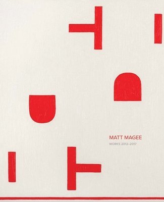 Matt Magee - Works 2012-2018, Inbunden. Tillgänglighet: Lägg i varukorg