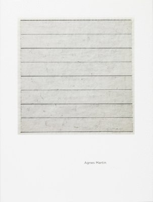 Agnes Martin: Independence of Mind 1