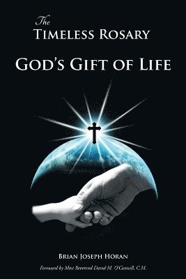 Brian Joseph Horan - Timeless Rosary, Häftad