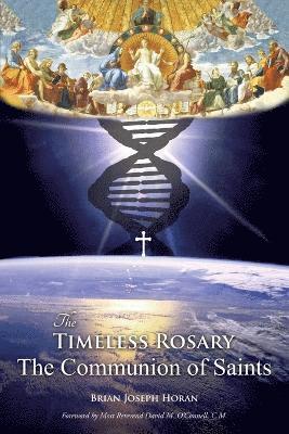 Brian Joseph Horan - Timeless Rosary, Häftad