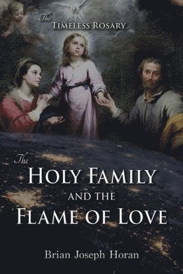 Holy Family and the Flame of Love