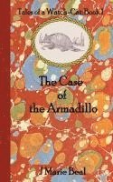 bokomslag The Case of the Armadillo: Tales of a Watch-Cat: Book 1