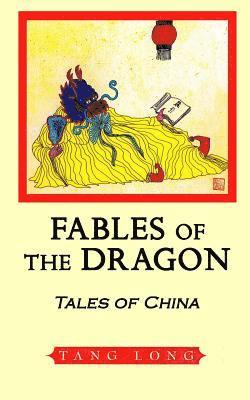 bokomslag Fables of the Dragon: Tales of China