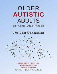 bokomslag Older Autistic Adults, In Their Own Words