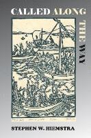 Stephen W Hiemstra, Stephen W. Hiemstra - Called Along the Way, Häftad