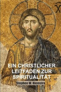 bokomslag Christlicher Leitfaden zur Spiritualität