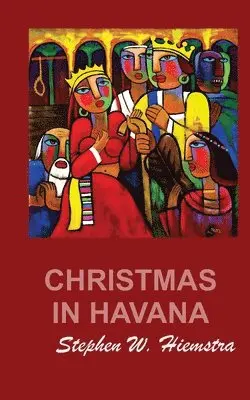 Stephen W Hiemstra - Christmas in Havana, Häftad