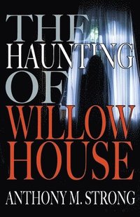 bokomslag The Haunting of Willow House