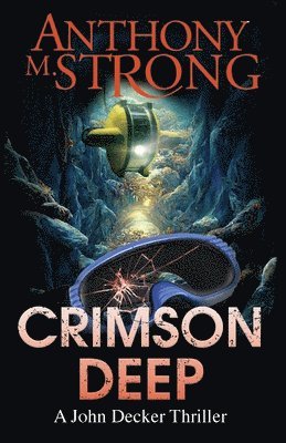 Anthony M Strong, Anthony M. Strong - Crimson Deep, Häftad