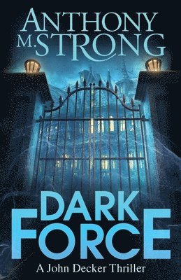 Anthony M Strong, Anthony M. Strong - Dark Force, Häftad
