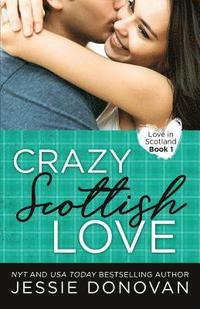 bokomslag Crazy Scottish Love