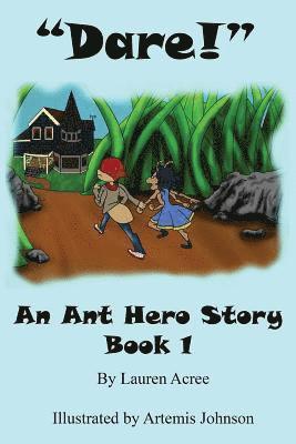 Lauren Acree - Dare: An Ant Hero Story, Häftad