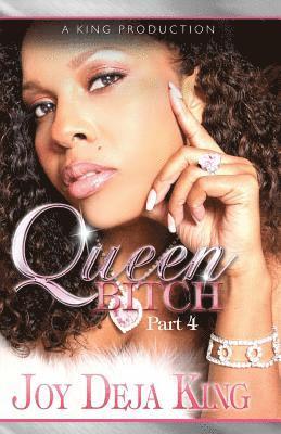 Joy Deja King - Queen Bitch, Häftad